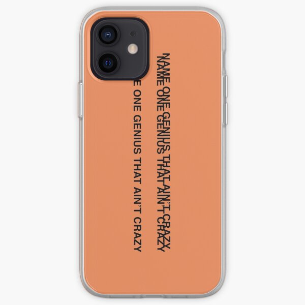 NAME ONE GENIUS THAT AIN'T CRAZY - Kanye West iPhone Soft Case RB1809 product Offical Kanye West Merch