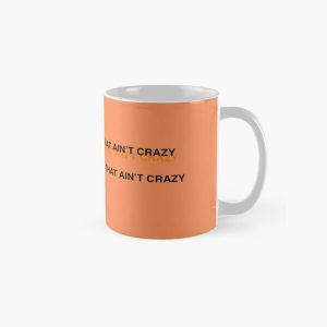 NAME ONE GENIUS THAT AIN'T CRAZY - Kanye West Classic Mug RB1809 product Offical Kanye West Merch